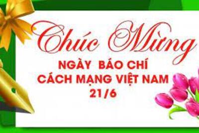 Bài tuyên truyền kỷ niệm 100 năm ngày Báo chí Cách mạng Việt Nam ( 21/6/1925 – 21/6/2025)